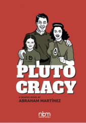 Okładka książki PLUTOCRACY Chronicles of a Global Monopoly Abraham Martinez