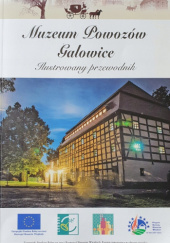 Okładka książki Muzeum powozów Galowice. Ilustrowany przewodnik Tadeusz Kołacz