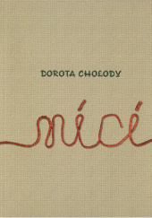 Okładka książki Nici Dorota Chołody