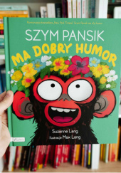 Okładka książki Szym Pansik ma dobry humor Suzanne Lang
