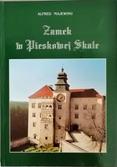 Okładka książki Zamek w Pieskowej Skale Alfred Majewski