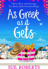 Okładka książki As Greek as It Gets Sue Roberts