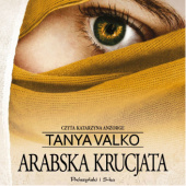 Okładka książki Arabska krucjata Tanya Valko