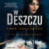 W deszczu