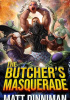 Okładka książki The Butcher's Masquerade Matt Dinniman