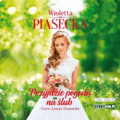 Okładka książki Przyjdzie pogoda na ślub Wioletta Piasecka