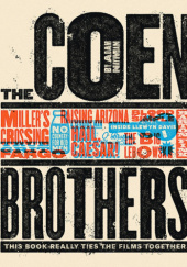 Okładka książki The Coen Brothers: This Book Really Ties the Films Together Adam Nayman