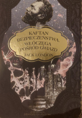 Okładka książki Kaftan bezpieczeństwa włóczęga pośród gwiazd Jack London