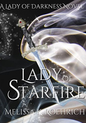 Okładka książki Lady of Starfire Melissa K. Roehrich