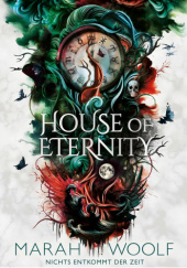 Okładka książki House Of Eternity Marah Woolf