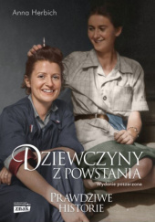 Okładka książki Dziewczyny z Powstania Anna Herbich-Zychowicz