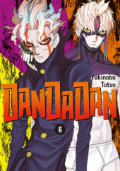 Okładka książki Dandadan #6 Yukinobu Tatsu