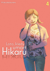 Okładka książki Lato, kiedy umarł Hikaru #4 Ren Mokumoku