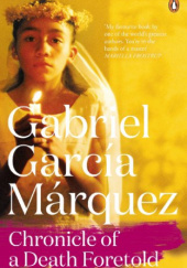 Okładka książki Chronicles of a Death Foretold Gabriel García Márquez