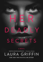 Okładka książki Her deadly secrets Laura Griffin