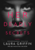 Okładka książki Her deadly secrets Laura Griffin