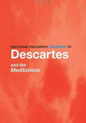Okładka książki The Routledge Guidebook to Descartes' Meditations Gary Hatfield