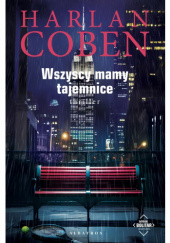 Okładka książki Wszyscy mamy tajemnice Harlan Coben