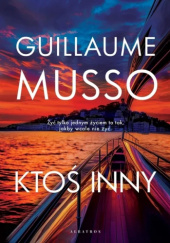 Okładka książki Ktoś inny Guillaume Musso