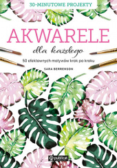Okładka książki Akwarele dla każdego Sara Berrenson