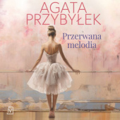 Okładka książki Przerwana melodia Agata Przybyłek