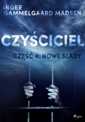 Okładka książki Czyściciel 4: Nowe ślady Inger Gammelgaard Madsen