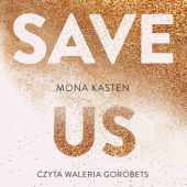 Okładka książki Save Us Mona Kasten