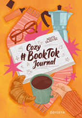 Okładka książki Cozy Booktok Journal Agata Gładysz