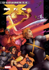 Okładka książki Ultimate X-Men. Tom 7 Robert Kirkman, Salvador Larroca, Ben Oliver, Tom Raney, Leinil Francis Yu