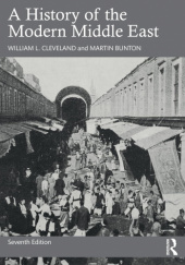 Okładka książki A History of the Modern Middle East (7th Edition) Martin Bunton, William L. Cleveland