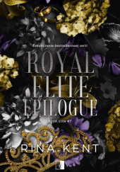 Okładka książki Royal Elite Epilogue Rina Kent