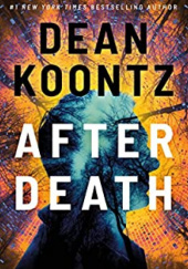 Okładka książki After Death Dean Koontz