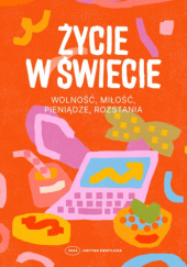 Okładka książki Życie w świecie Justyna Świetlicka
