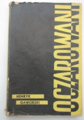 Okładka książki Oczarowani Henryk Gaworski