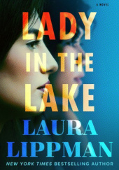 Okładka książki Lady in the Lake Laura Lippman