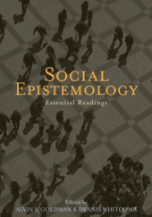 Okładka książki Social Epistemology Alvin Goldman, Dennis Whitcomb