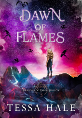Okładka książki Dawn of Flames Tessa Hale