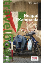 Okładka książki Neapol i Kampania. Travelbook. Wydanie 2 Krzysztof Bzowski
