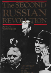 Okładka książki The Second Russian Revolution: The Struggle for Power in the Kremlin Angus Roxburgh