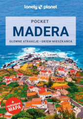 Okładka książki Madera [Pocket Lonely Planet] Duca MARC DI