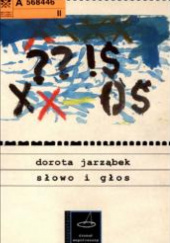 Okładka książki Słowo i głos Dorota Jarząbek-Wasyl