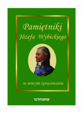 Okładka książki Pamiętniki Józefa Wybickiego Zenon Gołaszewski