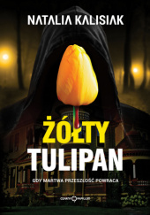 Okładka książki Żółty tulipan Natalia Kalisiak
