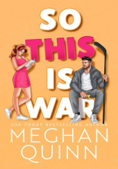 Okładka książki So This Is War Meghan Quinn