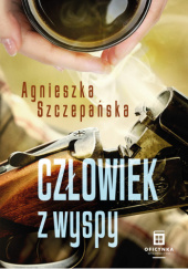 Okładka książki Człowiek z wyspy Agnieszka Szczepańska