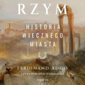 Okładka książki Rzym. Historia Wiecznego Miasta. Część 3 Ferdinand Addis