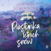 Okładka książki Piastunka letnich snów Joanna Szarańska