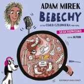 Okładka książki Bebechy, czyli ciało człowieka pod lupą Katarzyna Cerazy, Adam Mirek