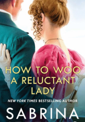 Okładka książki How to Woo a Reluctant Lady Sabrina Jeffries