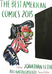 Okładka książki The Best American Comics 2015 Bill Kartalopoulos, Jonathan Lethem